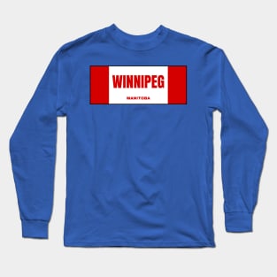 Winnipeg City in Canadian Flag Colors Long Sleeve T-Shirt